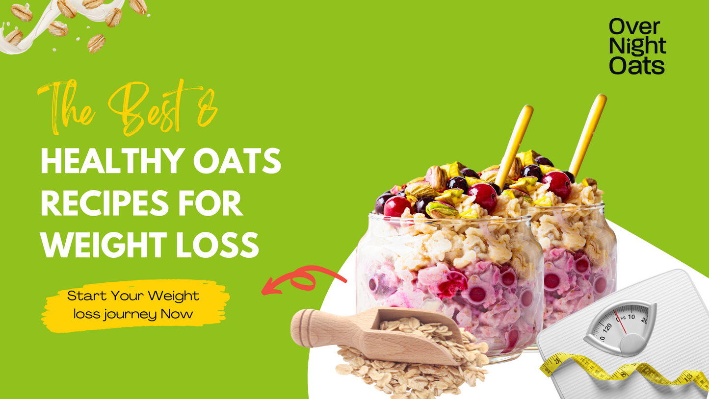 Oats Recipes for Weight Loss